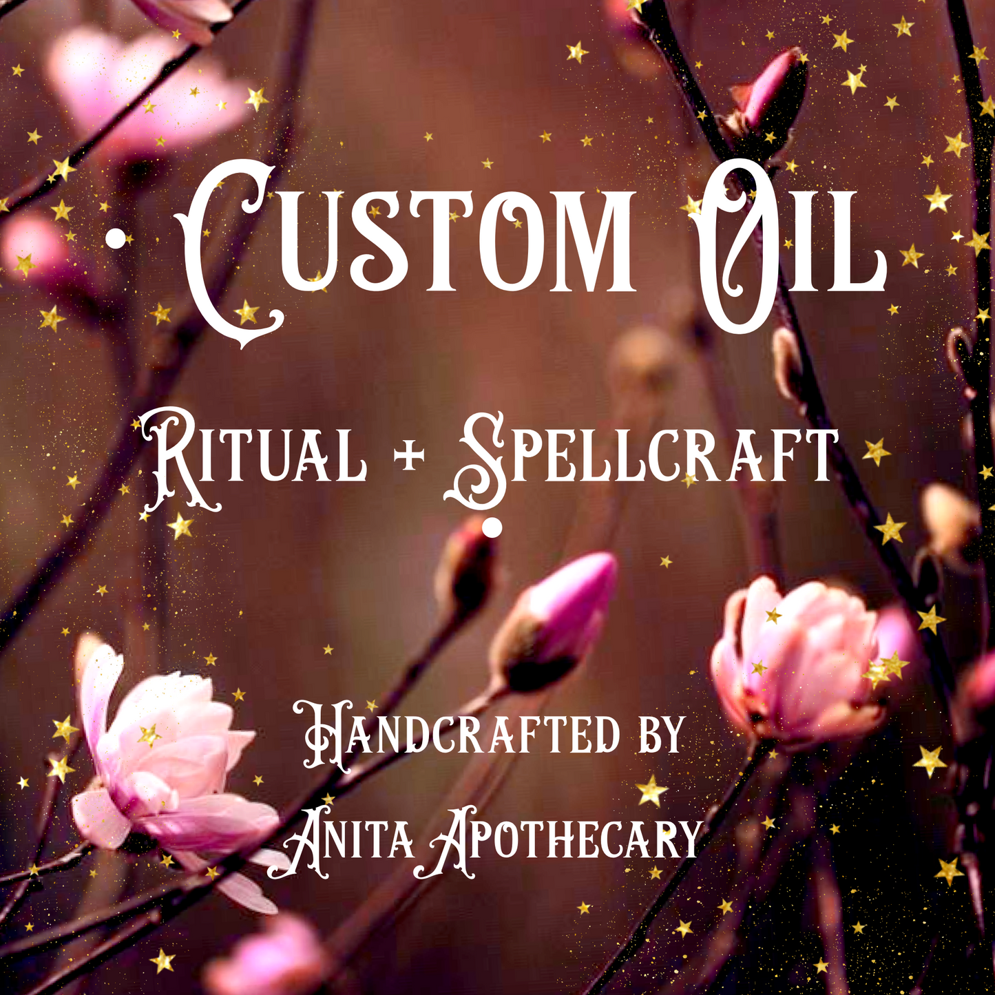 Custom Ritual + Spellcraft Oil